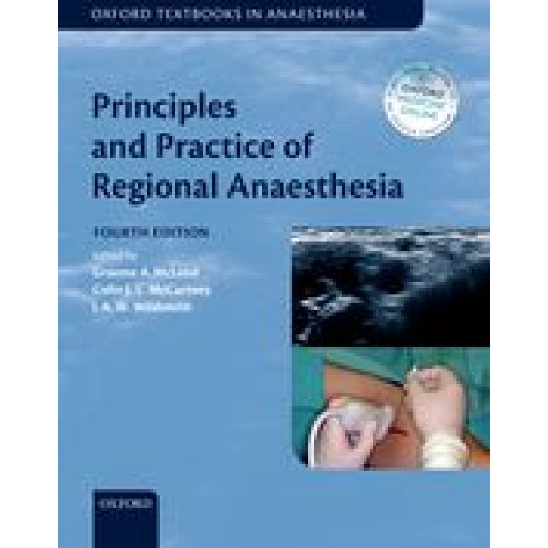 Principles and Practice of Regional Anaesthesia Fourth Edition